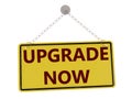 Upgrade now sign Royalty Free Stock Photo