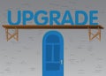 Upgrade text, upgrading software program concept with front door background.