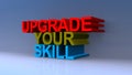 Upgrade your skill on blue