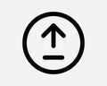 Upload Arrow Round Icon Up Load Pointer Point Sign Symbol Circle Button Data Storage Server Cloud Archive Computer Technology App