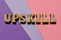 Upskill, word as banner headline