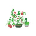 Urban fatming and gardening lettering. Future architecture and agriculture concept.