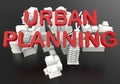 Urban planning development concept