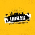 Urban Street Culture Festival Rough Illustration Concept On Grunge Wall Background With Paint Stroke