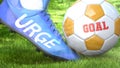 Urge and a life goal - pictured as word Urge on a football shoe to symbolize that Urge can impact a goal and is a factor in