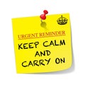 Urgent Reminder Keep Calm And Carry On Sticky Note With Pin Royalty Free Stock Photo