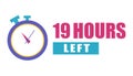 Urgent time display. Nineteen hour limit. Clock reminder shape. Vector countdown.