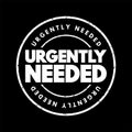 Urgently Needed text stamp, concept background