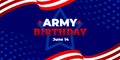 US Army birthday. Vector banner, poster, illustration for online and social media. The text of the Army birthday June 14 with a