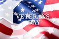 USA flag. American flag. Veterans Day. Honoring all who served. Usa flag on background. Stars