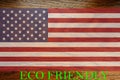 USA flag on wooden background for global eco friendly environment, ecological and environmental saving and go green country