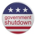 USA Politics News Badge: Government Shutdown Button With US Flag 3d illustration Royalty Free Stock Photo