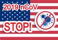 USA STOP 2019-nCoV Novel Corona virus concept. Chinese infection