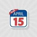 USA Tax Day Warning Icon, April 15th, the Federal Income Tax Deadline Reminder on a Flat Calendar Design. EPS10 Vector Royalty Free Stock Photo