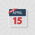 USA Tax Day Warning Icon, April 15th, the Federal Income Tax Deadline Reminder on a Flat Calendar Design. EPS10 Vector Royalty Free Stock Photo