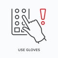 Use gloves flat line icon. Vector outline illustration of hand wearing glove touching lift button. Coronavirus