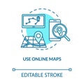 Use online maps turquoise concept icon. GPS application. Find location online. Plan direction. Roaming idea thin line Royalty Free Stock Photo