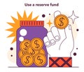 Use a reserve fund. Effective financial resource mobilization in conditions