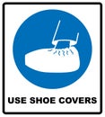 Use shoe covers sign. Protective safety covers must be worn, mandatory sign, vector illustration.