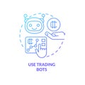 Use trading bots blue gradient concept icon