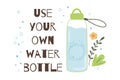 Use your own watter bottle Stop plastic pollution BYOB Hand drawn cartoon bottle with water vector element