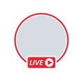 User LIVE video streaming.