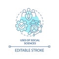 Uses of social sciences turquoise concept icon