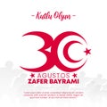 30 Agustos Zafer Bayrami or Turkey victory day background with a typography and silhouette soldiers