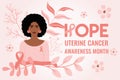 Uterine Cancer Awareness Month. Hope phrase. Black woman with flowers and peach ribbon on her chest. Cancer prevention and women