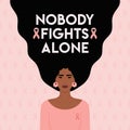 Uterine Cancer Awareness Month. Nobody fights alone phrase. Black woman with peach ribbon on chest with lettering on hair. Cancer