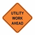 Utility work ahead road sign Royalty Free Stock Photo