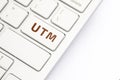 UTM - Urchin Tracking Module. Parameter in the URL used by marketers on the keyboard