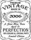 Vectorial T-shirt print design.Premium vintage made in 2006 a star was born aged to perfection 100% genuine all original parts lim