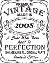 Vectorial T-shirt print design.Premium vintage made in 2008 a star was born aged to perfection 100% genuine all original parts lim