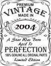 Vectorial T-shirt print design.Premium vintage made in 2004 a star was born aged to perfection 100% genuine all original parts lim