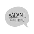 Vacant we are hiring label isolated icon