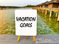 Vacation Goals - Book your vacation. Royalty Free Stock Photo