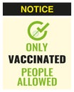 Only Vaccinated people allowed. Announcement warning medical syringe with needle and point in flat style. Concept of vaccination