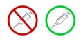 Vaccination allowed and prohibited symbols. Stop narcotic or no drugs icons. Syringe in red forbidden and green