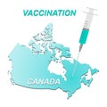 Vaccination of Canada. Coronavirus vaccine concept, syringe of vaccine and needle planting on Canada map.