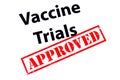 Vaccine Trials Approved