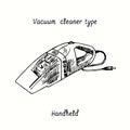 Vacuum cleaner type Handheld. Ink black and white doodle drawing