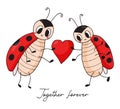 Valentine card with cute ladybugs. Loving couple of funny insects ladybird with heart. Together forever. Vector