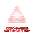 Valentine day Coronavirus road sign. love heart Corona virus Bacteria Cell Icon, covid in caution traffic signs. Warning Royalty Free Stock Photo