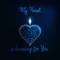 Valentine Day greeting card with glowi low poly heart candle amd text My Heart is burning for you