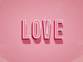 Valentine day poster or card template. Love vintage retro grunge, old worn typography vector title on pink background