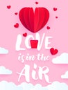 Valentine heart air ballon for Valentine`s day holiday card. Love is in the air text with red hot air baloon paper art greeting c Royalty Free Stock Photo