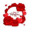 Valentine`s Day background of red roses and red hearts  around Happy Valentine`s Day text on white frame. Royalty Free Stock Photo