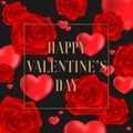 Valentine`s Day background of red roses and heart around Happy Valentine`s Day text with gold frame on black background. Royalty Free Stock Photo