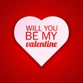 Valentine's day card on a bright red background with Will You Be My Valentine text. Vector illustration